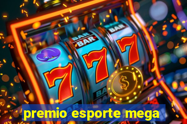 premio esporte mega